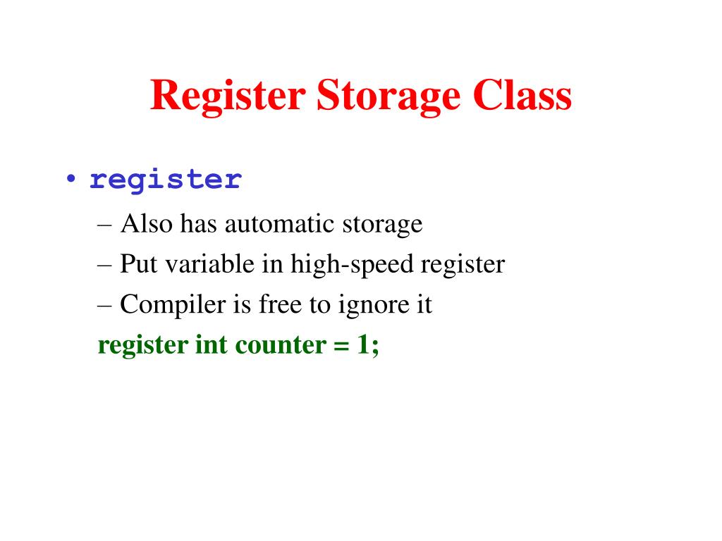 Examples Of Register Storage Class at Anita Foote blog