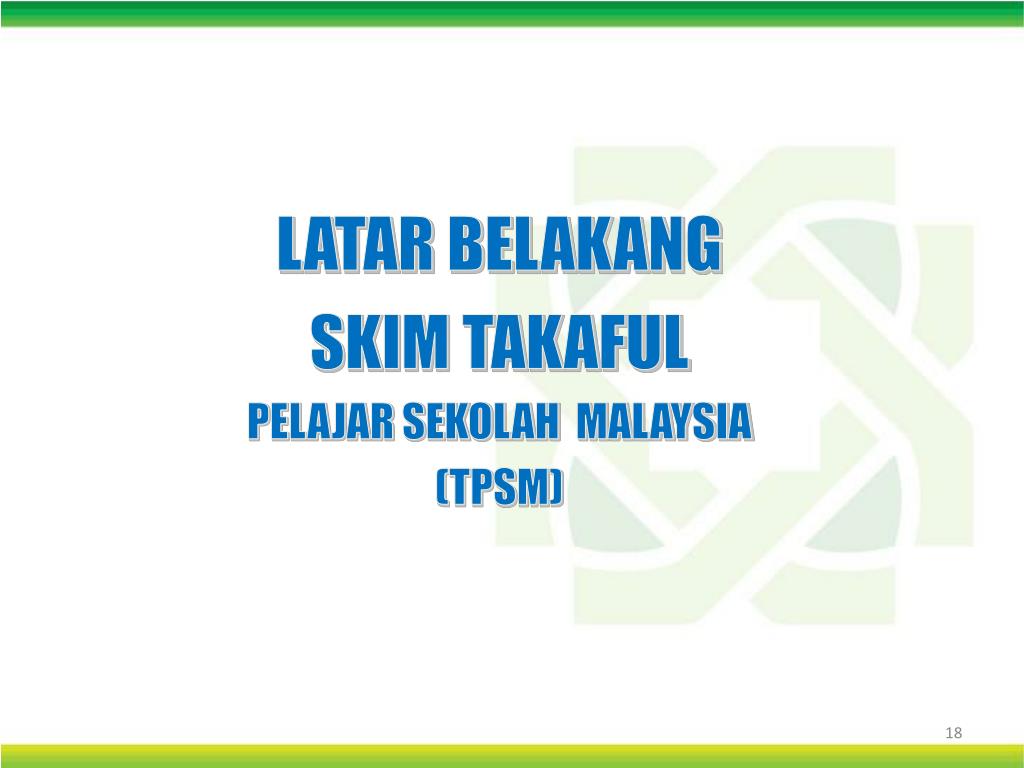 Ppt Pengurusan Skim Takaful Pelajar Sekolah Malaysia Tpsm Powerpoint Presentation Id 4733340