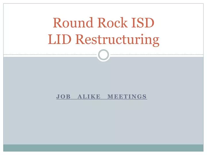 round rock isd lid restructuring n.