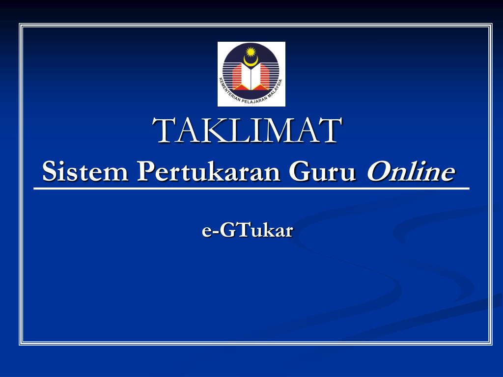 Ppt Taklimat Sistem Pertukaran Guru Online Powerpoint Presentation Free Download Id 4734439