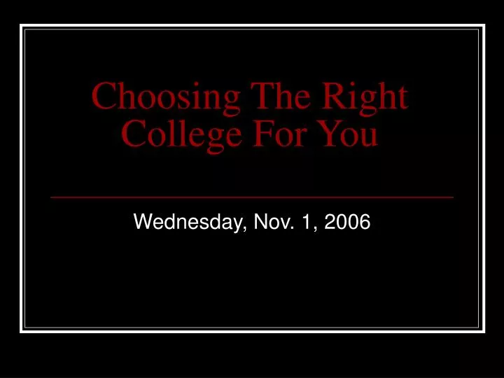 choosing the right college for you n.