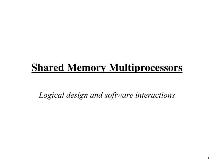 shared memory multiprocessors n.