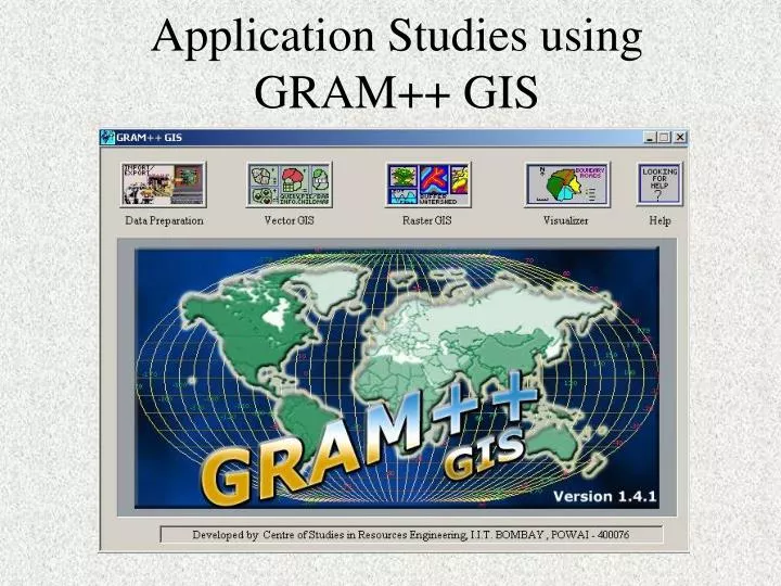 application studies using gram gis n.