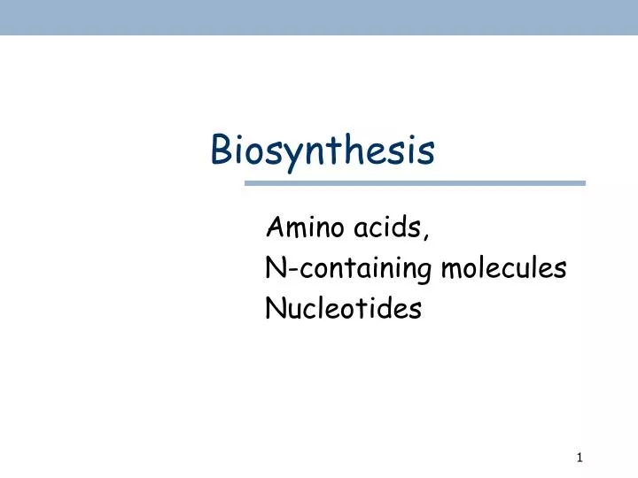 biosynthesis n.