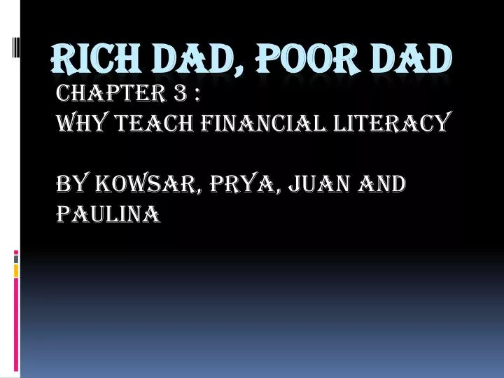 chapter 3 why teach financial literacy by kowsar prya juan and paulina n.