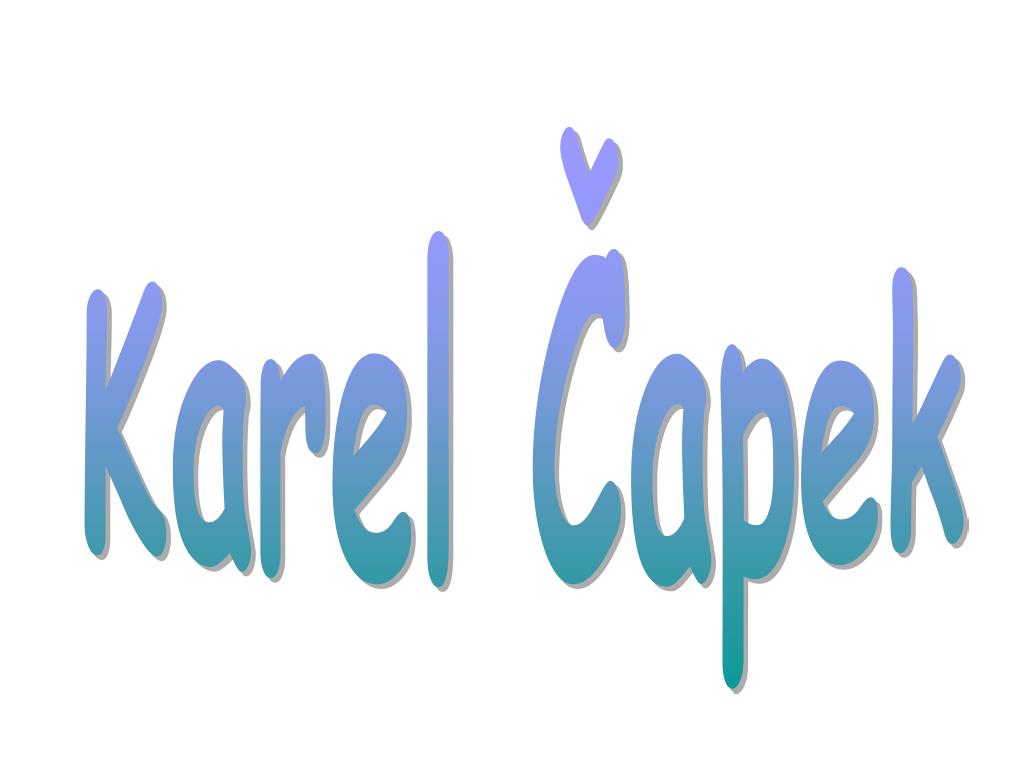PPT - Karel Čapek PowerPoint Presentation, free download - ID:4744977