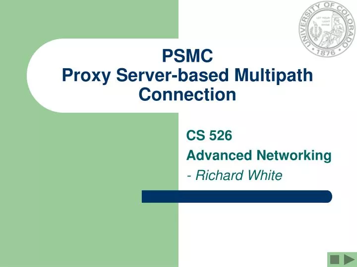 PPT - PSMC Proxy Server-based Multipath Connection PowerPoint ...