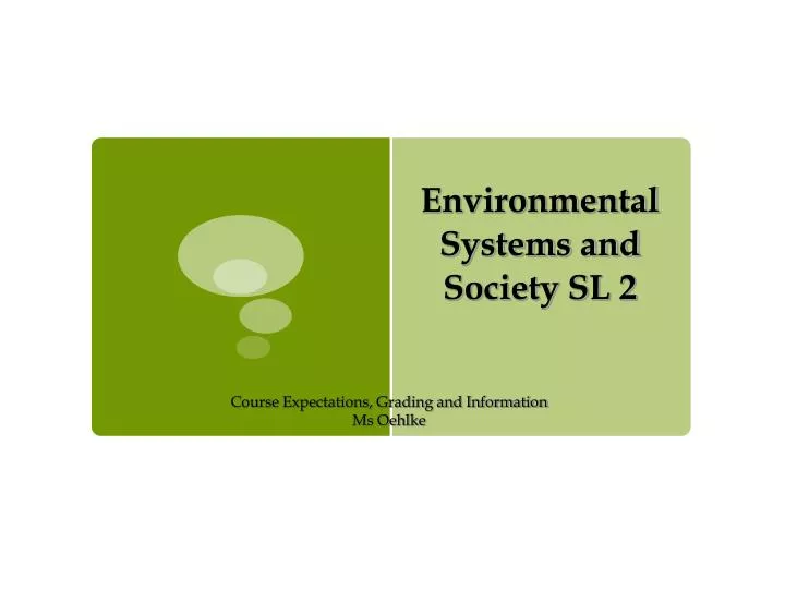 PPT Environmental Systems and Society SL 2 PowerPoint Presentation