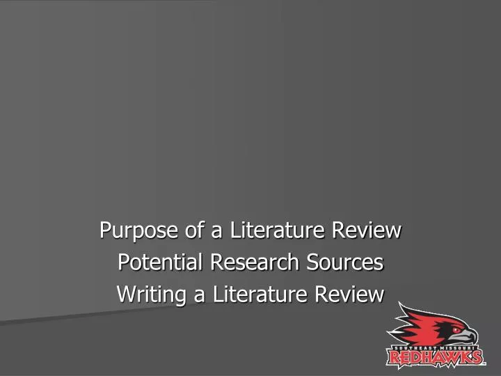 in a scholarly source what is the purpose of the literature review section