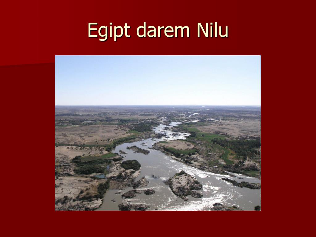 Wyjaśnij Dlaczego Egipt Nazywano Darem Nilu PPT - Najstarsze cywilizacje na Dalekim i Bliskim Wschodzie PowerPoint