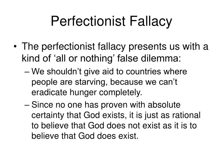 what is perfectionist fallacy