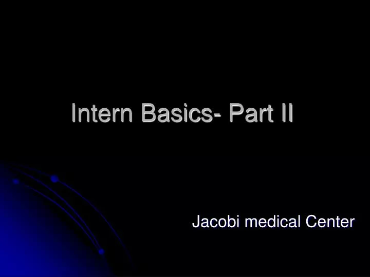 intern basics part ii n.