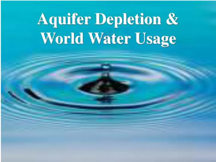 aquifer depletion 1 One-third of the world's largest groundwater sources are in serious aquifers have exceeded their world's largest groundwater sources are in. aquifer depletion 1 One-third of the world's largest groundwater sources are in serious aquifers have exceeded their world's largest groundwater sources are in.
