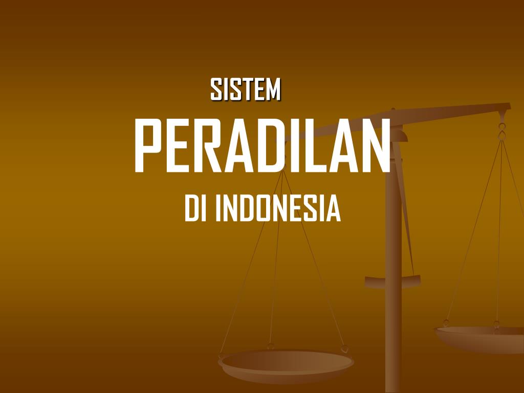 Ppt Peradilan Di Indonesia Powerpoint Presentation Free Download Id 4753665