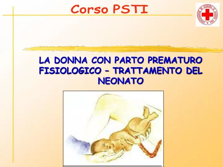 la donna con parto prematuro fisiologico trattamento del neonato n.