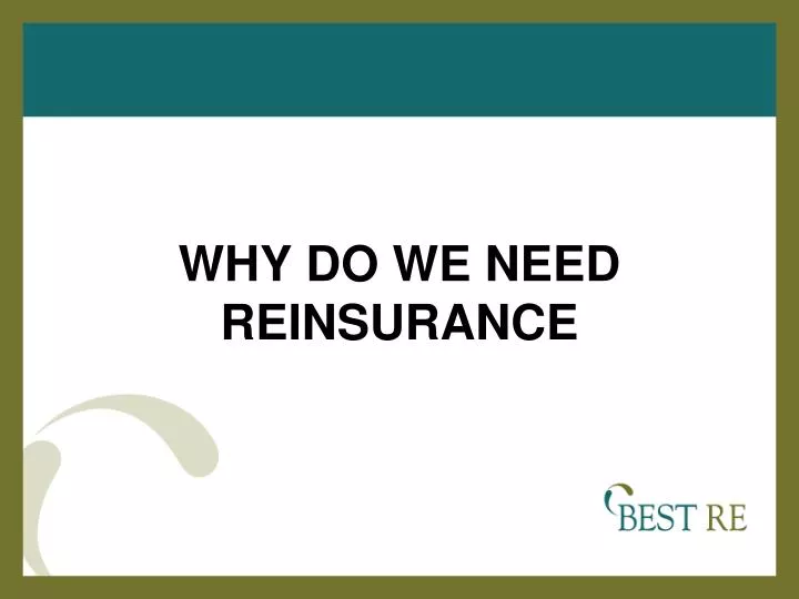 why do we need reinsurance n.