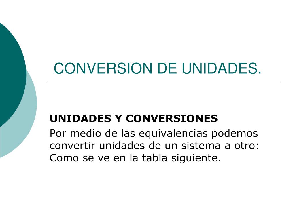 PPT - CONVERSION DE UNIDADES. PowerPoint Presentation, free download -  ID:4756530