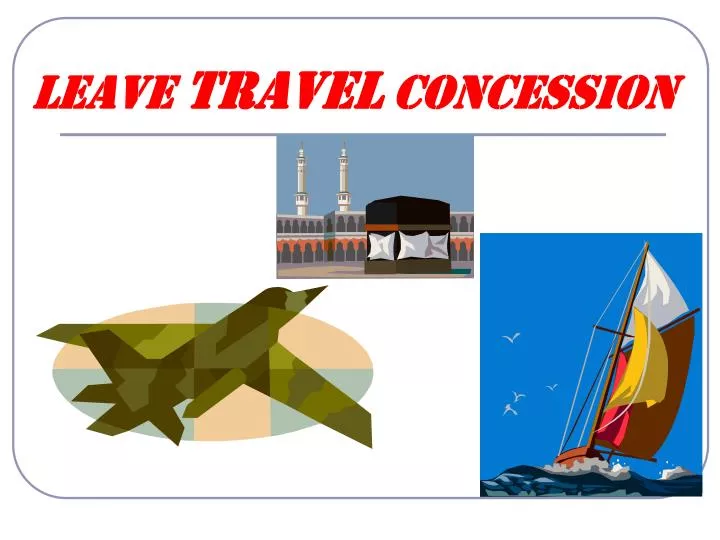 leave travel concession n.
