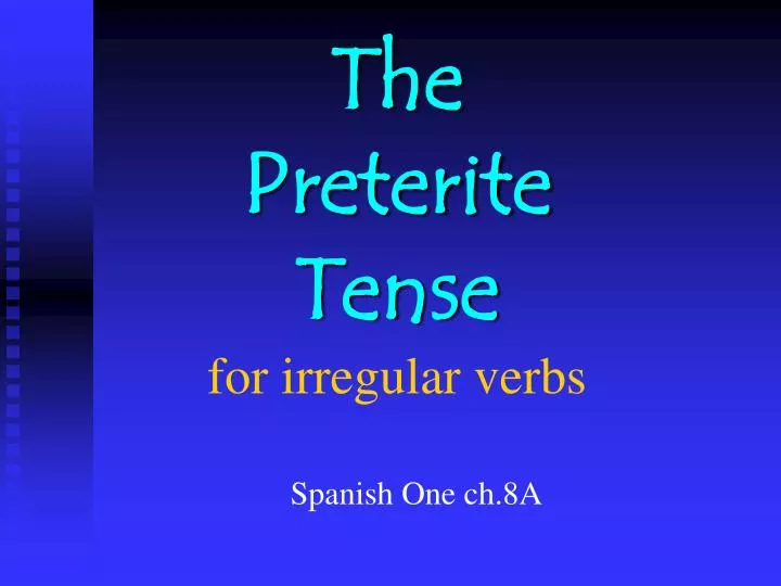 ppt-irregular-preterite-verbs-powerpoint-presentation-free-download-id-2968279