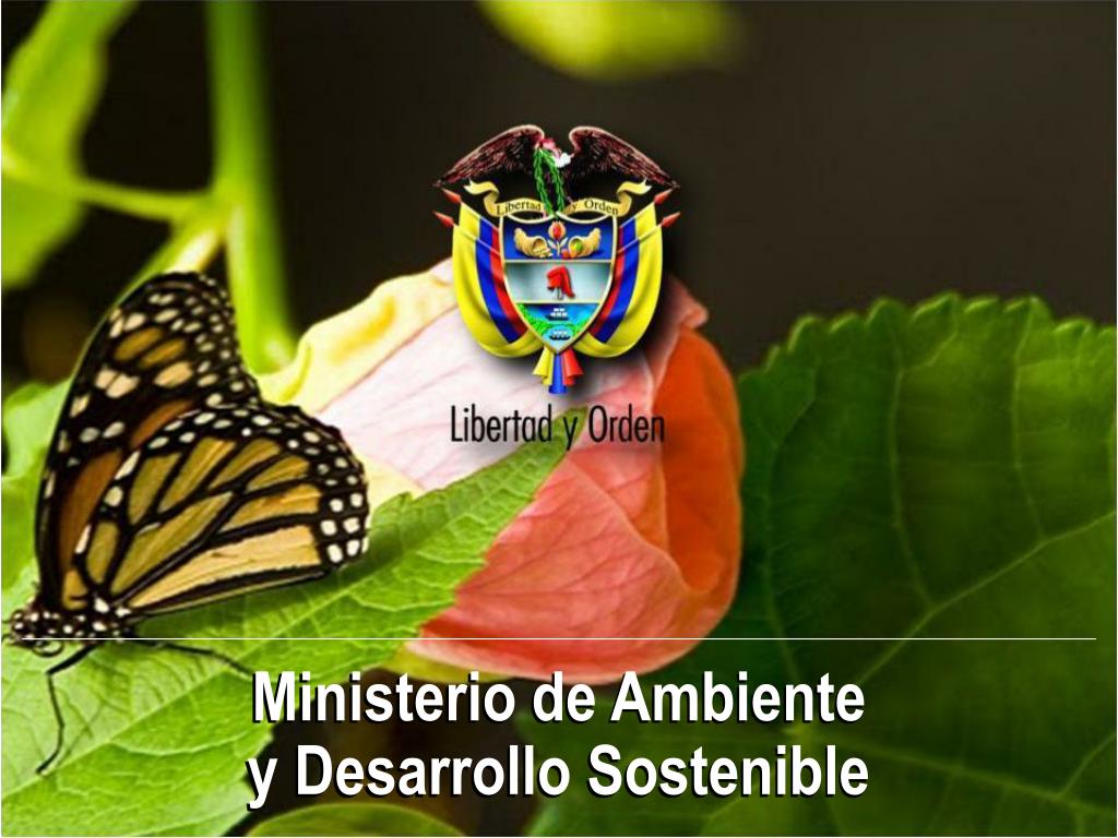 PPT - Ministerio de Ambiente y Desarrollo Sostenible PowerPoint  Presentation - ID:4762261