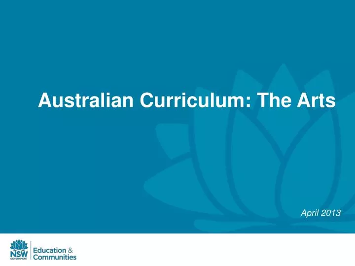 PPT Australian Curriculum The Arts PowerPoint Presentation, free