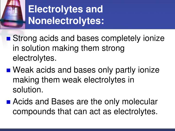 what property of acids bases and salts allows them to be electrolytes