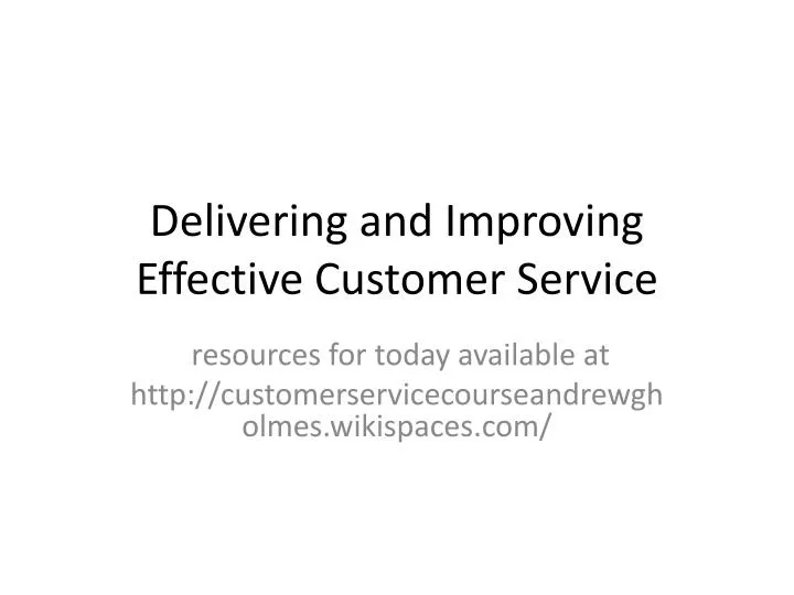 PPT Delivering And Improving Effective Customer Service PowerPoint Presentation ID 4763631