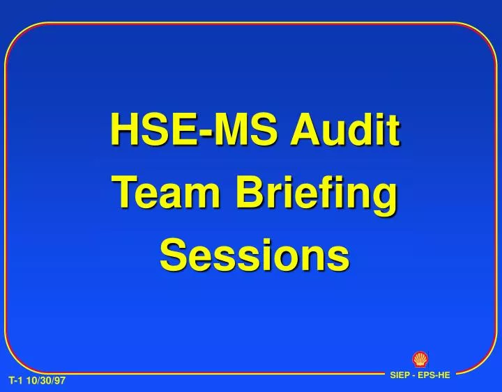 hse ms audit team briefing sessions n.