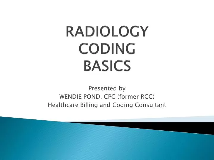 PPT - RADIOLOGY CODING BASICS PowerPoint Presentation, free download ...
