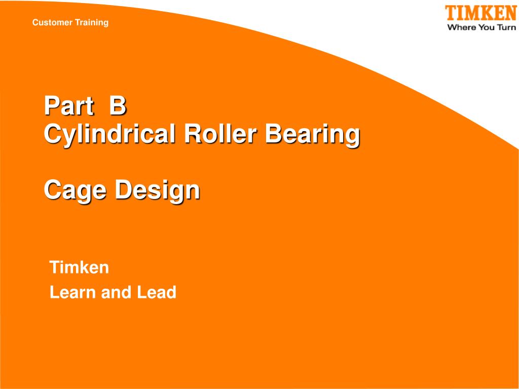 PPT Part B Cylindrical Roller Bearing Cage Design PowerPoint