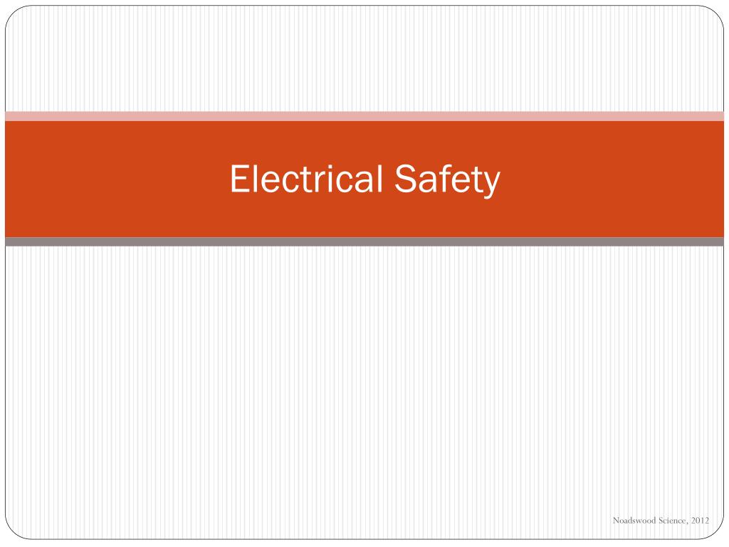 PPT - Electrical Safety PowerPoint Presentation, free download - ID:4765545