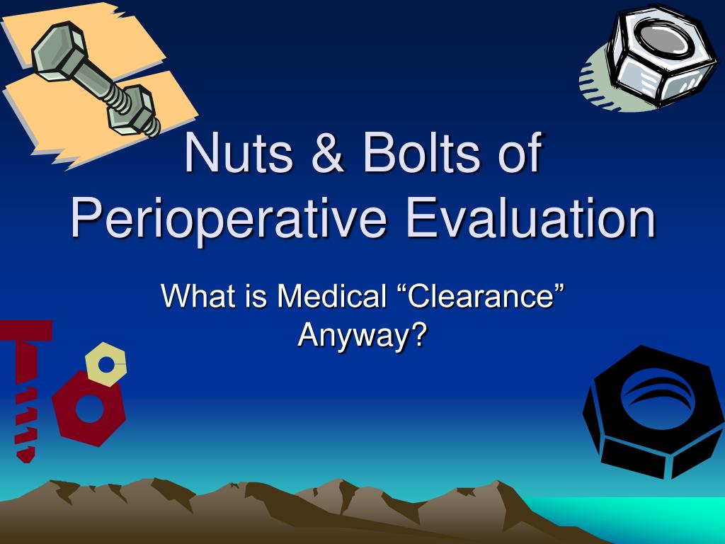 PPT Nuts & Bolts of Perioperative Evaluation PowerPoint Presentation