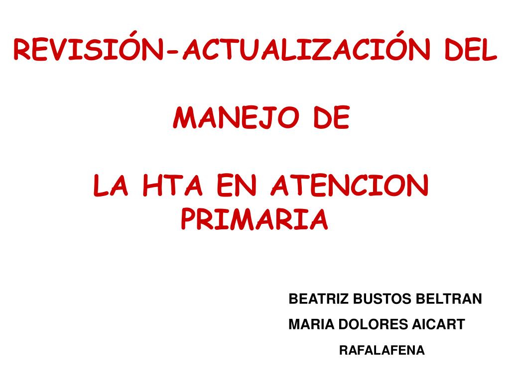 PPT - REVISIÓN-ACTUALIZACIÓN DEL MANEJO DE LA HTA EN ATENCION PRIMARIA  PowerPoint Presentation - ID:4767319
