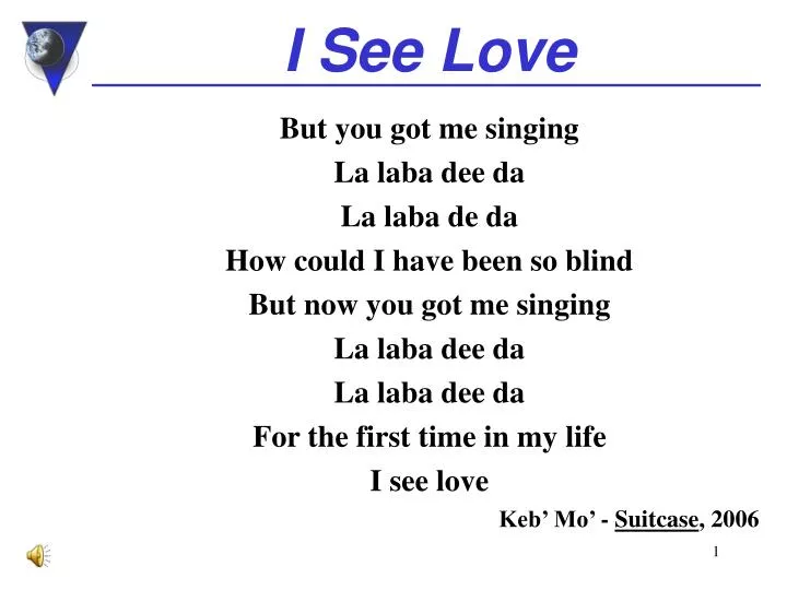 Ppt I See Love Powerpoint Presentation Free Download Id 4767381 La di da di da la di da di da. slideserve