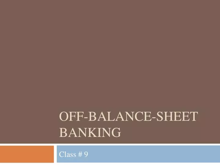off balance sheet banking n.