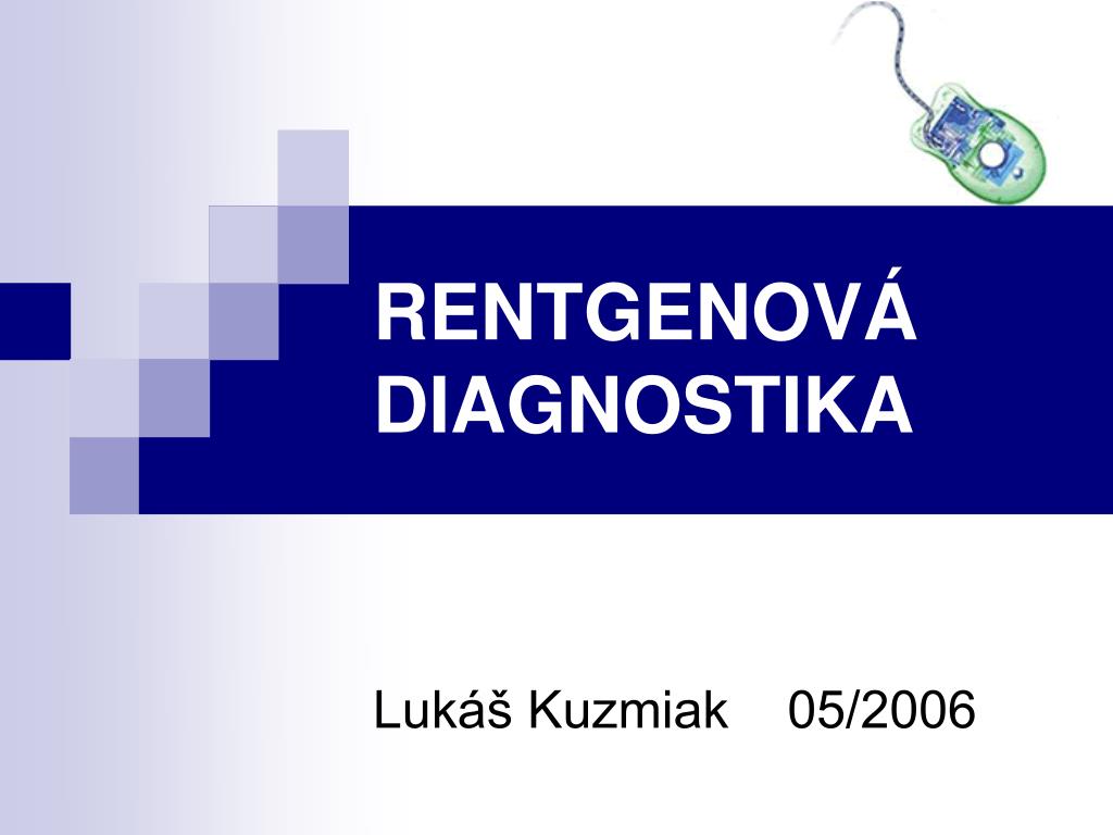 PPT - RENTGENOV Á D IA GNOSTIKA PowerPoint Presentation, free download -  ID:4769338