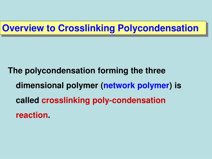 PPT - Part 1 An Introduction to Polycondensation PowerPoint ...