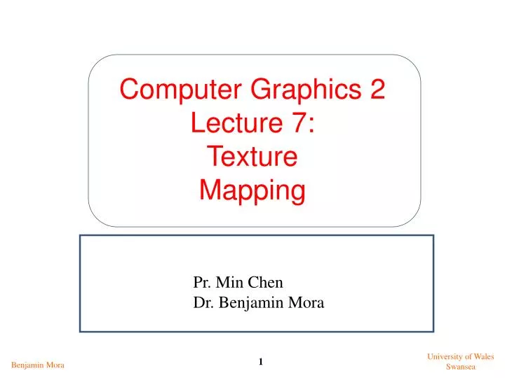 Texture Mapping In Computer Graphics Ppt Ppt - Computer Graphics 2 Lecture 7: Texture Mapping Powerpoint  Presentation - Id:4771088