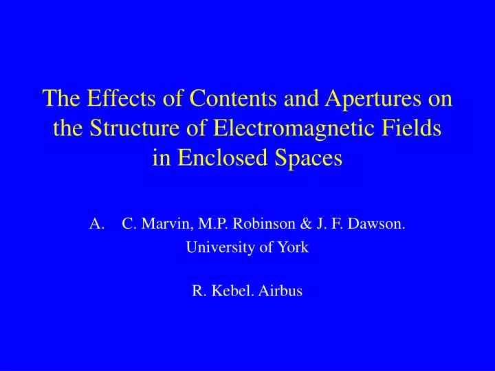 the effects of contents and apertures on the structure of electromagnetic fields in enclosed spaces n.