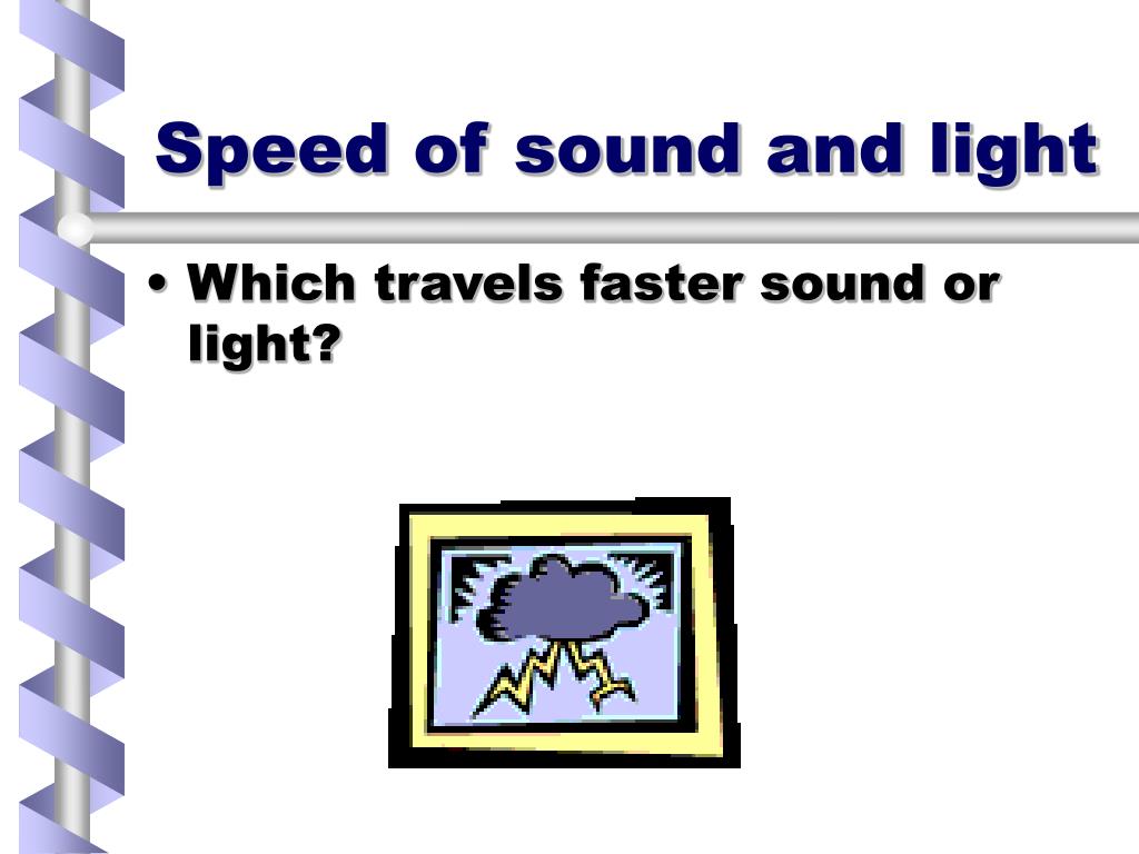does light travel faster than sound