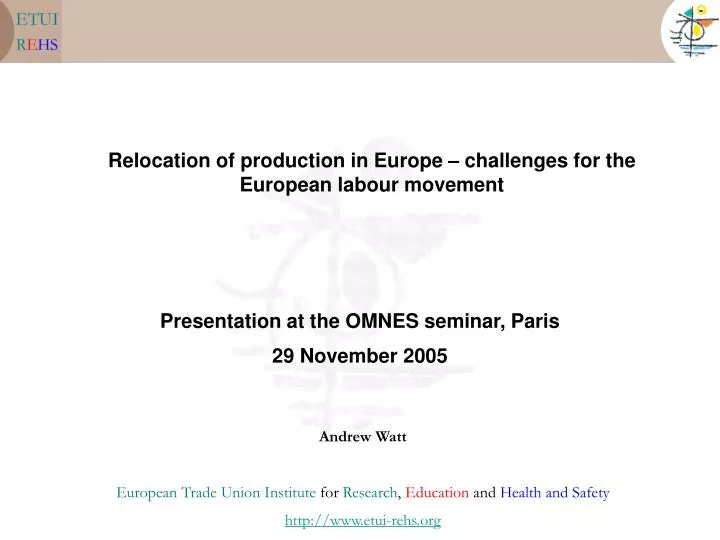 relocation of production in europe challenges for the european labour movement n.