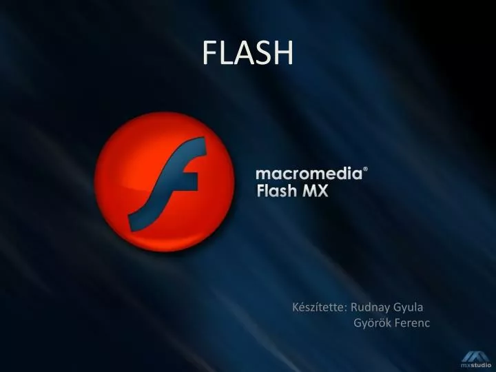 PPT - FLASH PowerPoint Presentation, free download - ID:4775193
