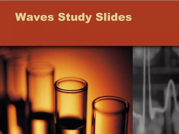 waves study slides n.