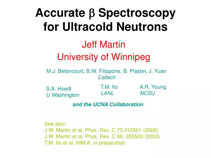accurate spectroscopy for ultracold neutrons n.