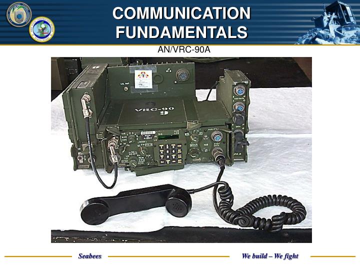 PPT - SEABEE COMBAT WARFARE NCR SPECIFIC 105 - COMMUNICATIONS ...