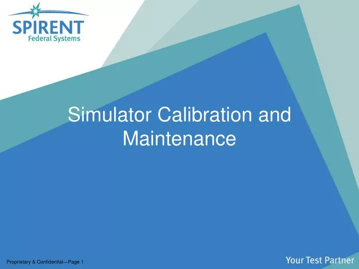 simulator calibration and maintenance n.
