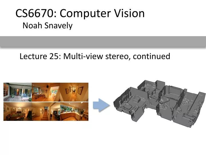 PPT - Lecture 25: Multi-view stereo, continued PowerPoint Presentation ...