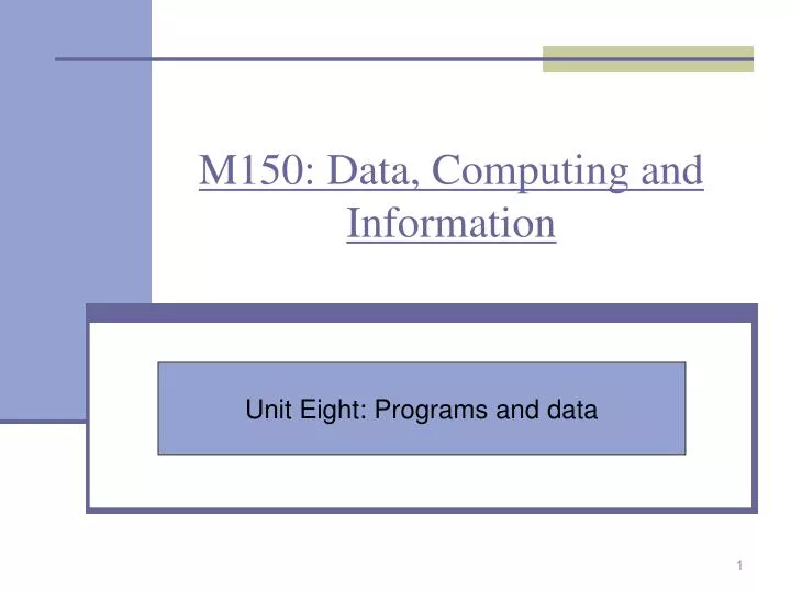 PPT - M150: Data, Computing and Information PowerPoint Presentation ...