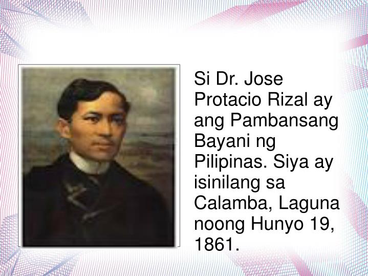 Ppt Dr Jose Rizal Ang Pambansang Bayani Ng Pilipinas Powerpointsexiz Pix
