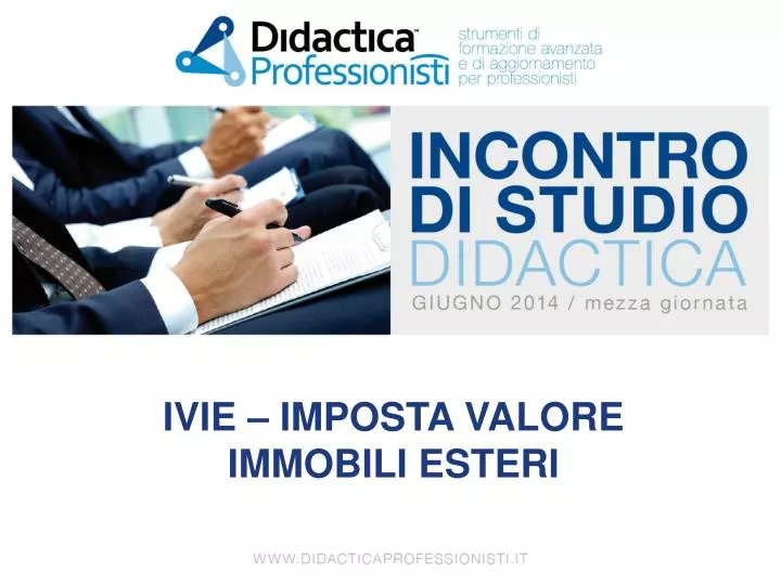PPT IVIE IMPOSTA VALORE IMMOBILI ESTERI PowerPoint Presentation